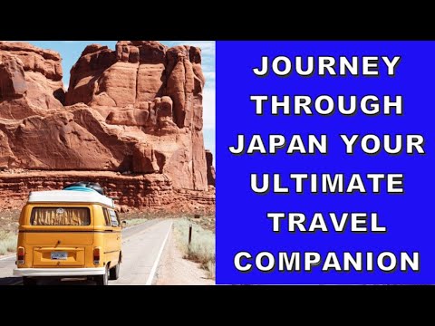 Journey Through Japan Your Ultimate Travel Companion