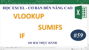 Học Excel từ cơ bản đến nâng cao - Bài 59 Hàm  Vlookup If Sumifs