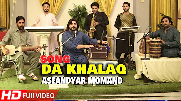 Asfandyar momnd Songs 2021 | Da khalaq Warta Tol | pashto song | Official Video | Pashto hd