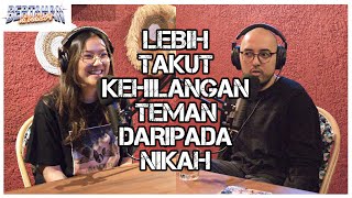 LEBIH TAKUT KEHILANGAN TEMEN DARIPADA NIKAH | Danilla Riyadi