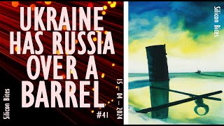 Silicon Bites - #41 - Strikes Against Russian Oil Infrastructure is Ukraine's Most Potent Weapon.