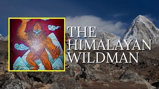Yeti | The Himalayan Wildman