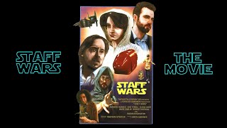 Staff Wars THE MOVIE