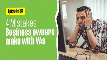 4 Common Mistakes in Hiring a Virtual Assistant (VA)