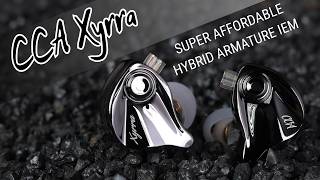 A Look at CCA: The Ultra-Budget Xyrra Hybrid Earphones