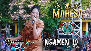 NGAMEN 10 - ERSA AMELIA - MAHESA MUSIC - DHEHAN PRO AUDIO - BRAKAS BERSATU 2024