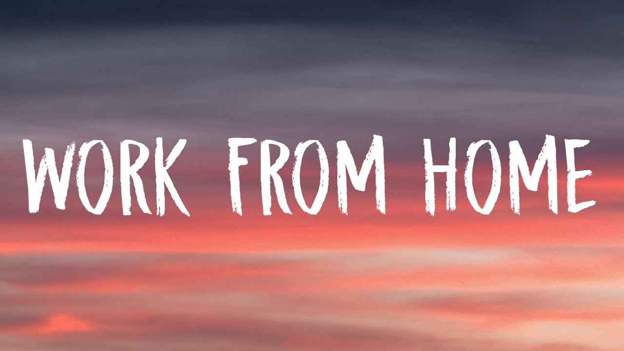 Fifth Harmony - Work From Home (Lyrics) Ft. Ty Dolla $ign
