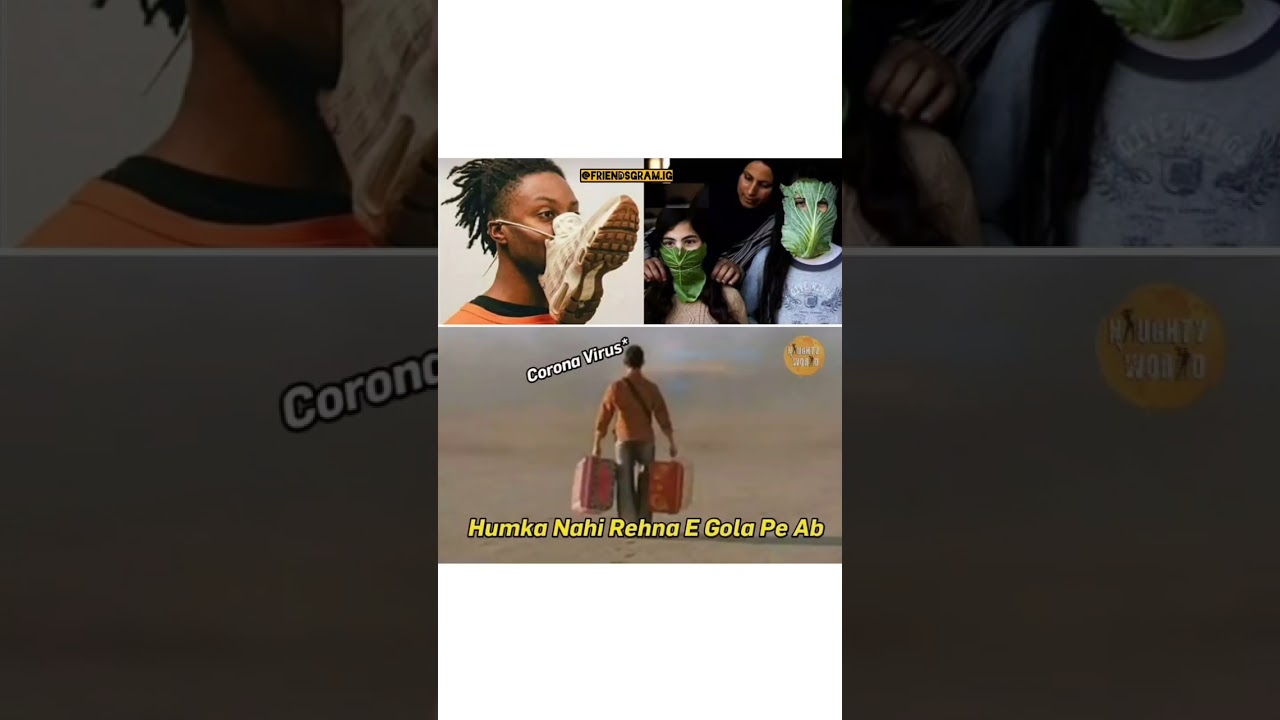 when human invited mask and corona reaction is humka nahi rehna e gola pe ab corona 😭😭 