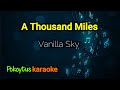 A Thousand Miles 🎤 Vanilla Sky (karaoke)