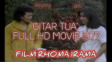 " GITAR TUA " RHOMA IRAMA FULL MOVIE HD QUALITY (Film Rhoma Irama 1977) full hd