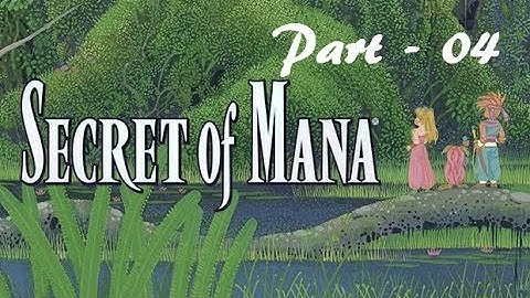 Lancer Plays Secret of Mana {PC} - Part 04: Problems in Pandora