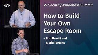 How to Build Your Own Escape Room | SANS Security Awareness Summit