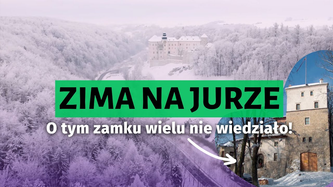 ZIMA NA JURZE. Najmniej znany zamek koło Krakowa i Ojcowski Park Narodowy