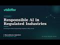 Responsible AI in Regulated Industries
