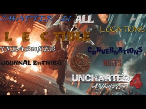 UNCHARTED 4 A Thief´s End CHAPTER 21 Brother´s Keeper All Collectible Locations