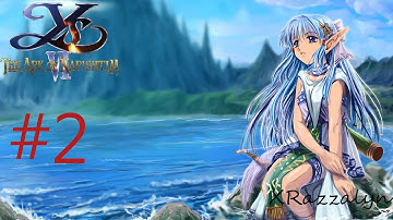 『Ys VI: The Ark of Napishtim Catastrophe Playthrough (PC) 』 - Part 2