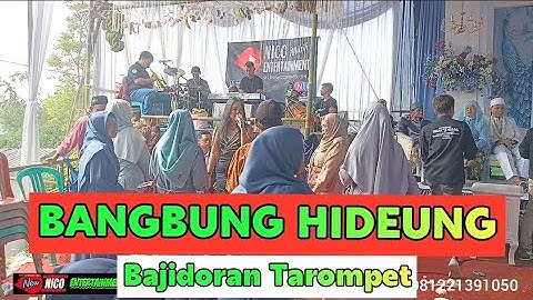 BANGBUNG HIDEUNG - BAJIDORAN TAROMPET SUNDA NICO ENTERTAINMENT