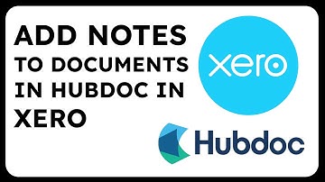 How to Add Notes to Documents in Hubdoc in Xero