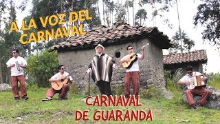 A LA VOZ DEL CARNAVAL // CARNAVAL DE GUARANDA - ECUADOR // EL PAISANO chords