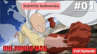 Semua episode musim pertama One Punch Man Sampai episode terakhir [Bahasa indonesia]