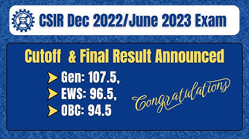 CSIR NET Cutoff & Final Results Announced | Dec 2022 | June 2023 | All 