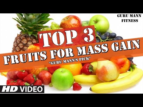 top-3-fruits-for-mass-gain-|-(guru-mann's-top-3-choices)