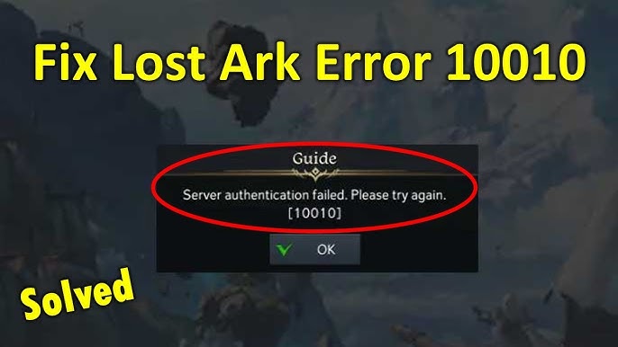 Fix Lost Ark Server Authentication Failed 10010 Error – QM Games