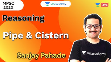 Pipe and Cistern (पाण्याची टाकी व नळ) | MPSC 2020 | Sanjay Pahade
