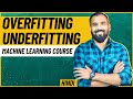 Overfitting and Underfitting Explained with Examples in Hindi ll Machine Learning Course