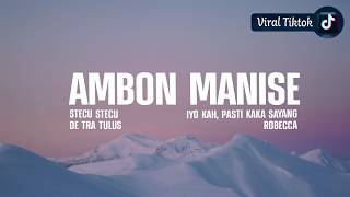 Ambon Manise ~ 10 tahun pi merantau (Lirik) MIX Lagu Timur Viral di Tiktok 2026 : Stecu Stecu