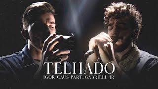 Telhado - Igor Caus part. Gabriell Júnior (Official Vídeo Music)