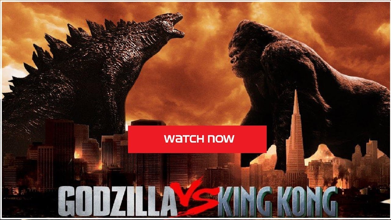 How to watch GODZILLA VS KING KONG for FREE ! * 2021 HD - YouTube
