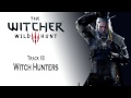 The Witcher 3 OST Witch Hunters
