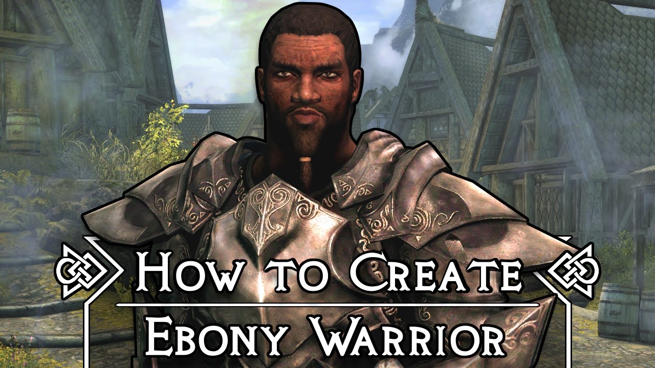 Skyrim How To Create The Ebony Warrior YouTube