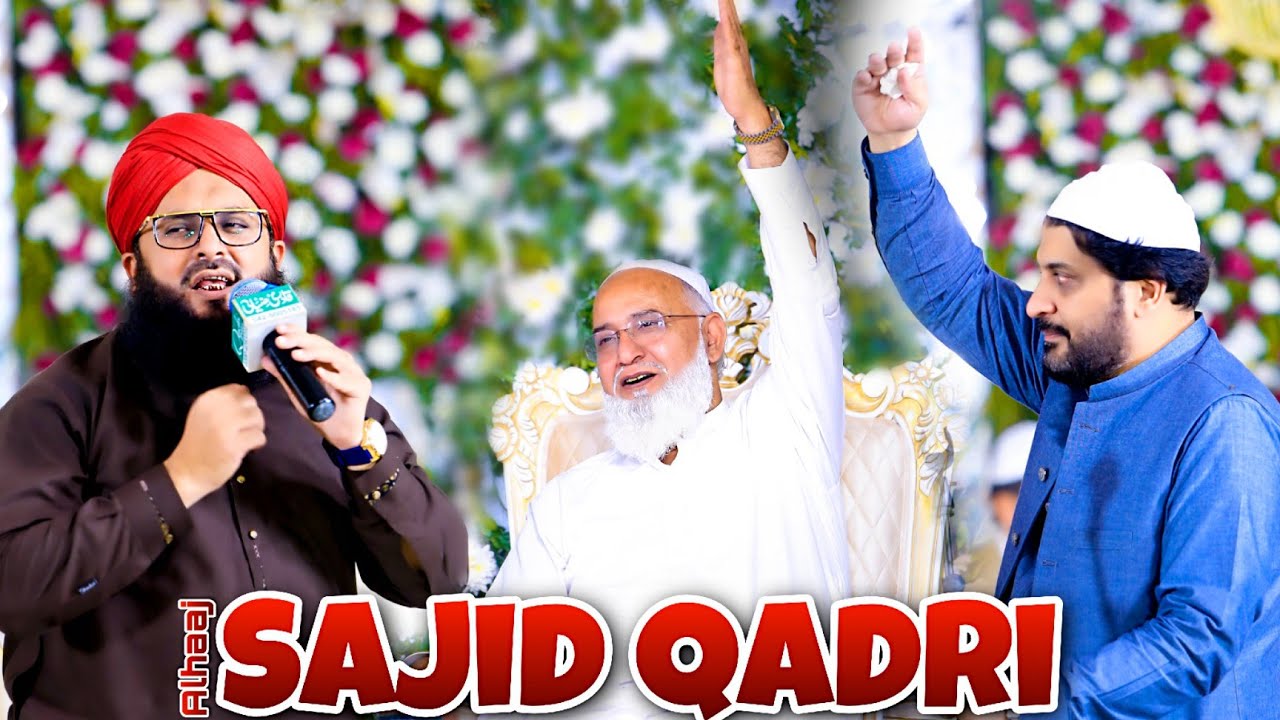 Alhaaj Muhammad Sajid Qadri Naat at Grand Annual URS e pak Huzoor Shah e Lasani 2024