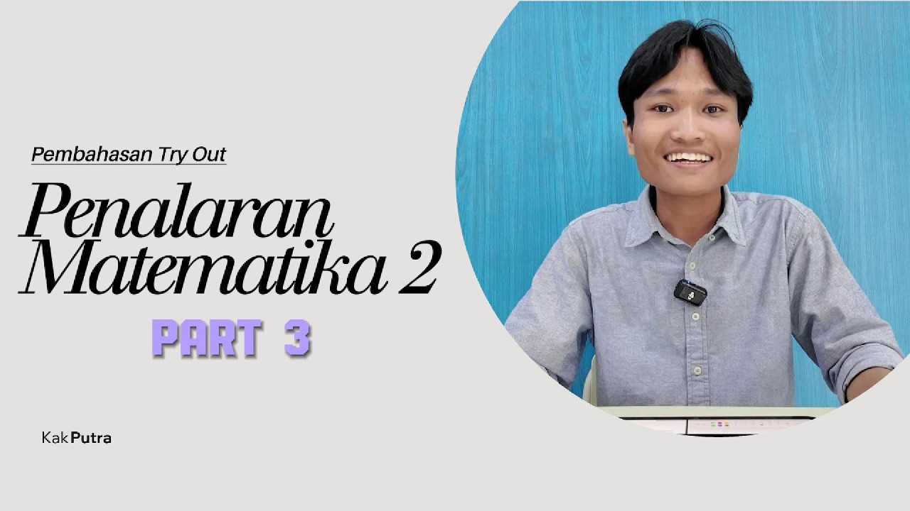 Pembahasan Soal Try Out 2 PM No.11-15 By Kak Putra