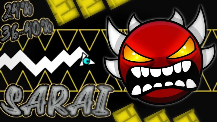 Geometry Dash - Sarai by Cherry team 24% & 36-40% (Upcoming Top 1 Extreme Demon)