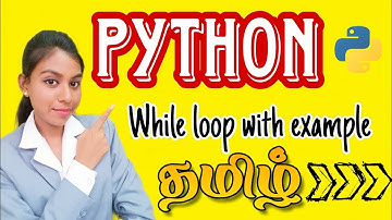 While Loop in PYTHON Explained with Examples in Tamil|Python tutorial for beginners in tamil #python
