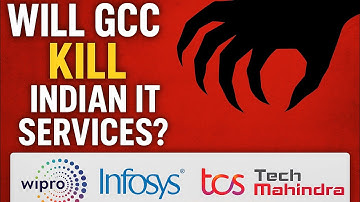 Will GCC Kill Indian IT Services company Infosys, Wipro , TCS  ? From client to competitors 