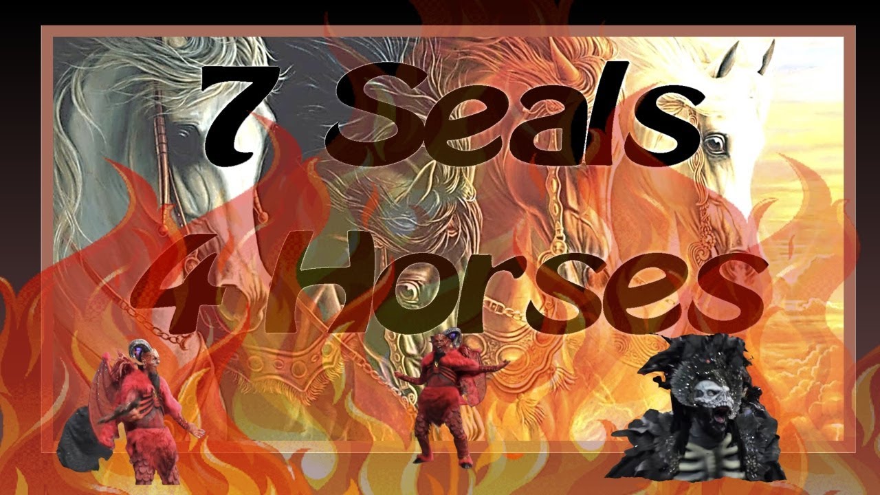 7 Seals 4 Horses The 7th Seal The Final Judgement YouTube
