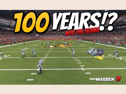 WHAT IF WE SIMMED 100 YEARS INTO THE FUTURE!?!? Madden 17