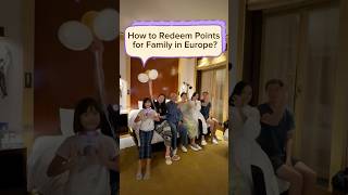 How to Fit More People in Europe Hotels with Points | Family Travel Hack Using Points