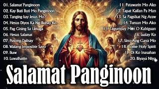 SALAMAT PANGINOON LYRICS 🙏 TAGALOG CHRISTIAN WORSHIP SONGS PRAISE EARLY MORNING FOR PRAYER