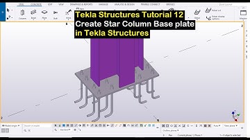 Tekla Structures Tutorial 12- Create Star Column Base plate in Tekla Structures