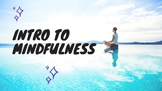 7-Minute Intro to Mindfulness Meditation