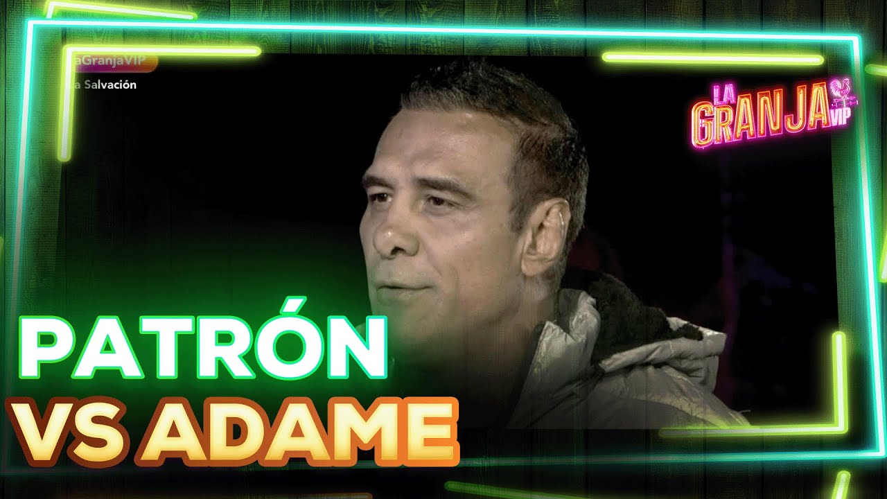 Los enfrentamientos entre El Patrón y Adame se van poniendo cada vez más intensos en La Granja VIP.