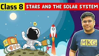 Stars and The Solar System | Class 8 Science Chapter 17 | Class 8 Science | Class 8 Solar System