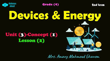 Grade (4) |  [02]  | Unit (3) - Concept (1) - Lesson (2): Energy Chains