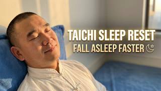 Taichi "Head To Toe" Sleep Reset| Fall Asleep Faster & Wake Up Refreshed
