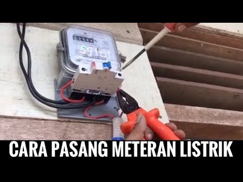 Video: Cara Memasang Meteran Listrik
